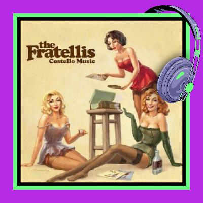 74: You Were the Bagpipes? (The Fratellis)