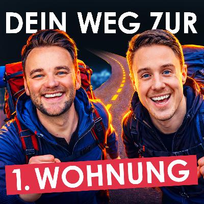 614 🎞️ | So kaufst Du Deine erste Eigentumswohnung – Schritt für Schritt erklärt!