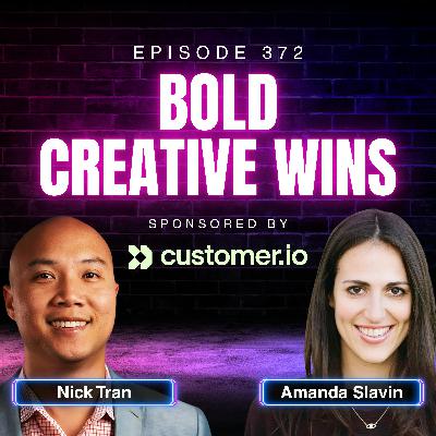 The Business Case for Bold Creative with Nick Tran and Amanda Slavin (From Marketingland 2025) | Ep. 370