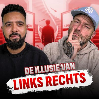 De illusie van links rechts | #240 De illusie van links rechts | #240