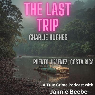 123: Charlie Hughes: Puerto Jimenez, Costa Rica 123: Charlie Hughes: Puerto Jimenez, Costa Rica