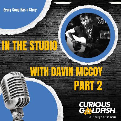 In the Studio with Davin McCoy (With Special Guest Dan Hannon)