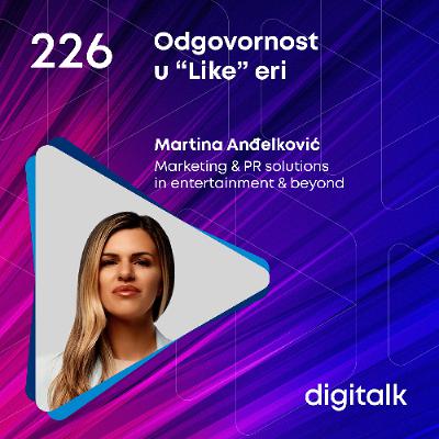 Odgovornost u Like eri I Martina Anđelković I DigiTalk EP 226