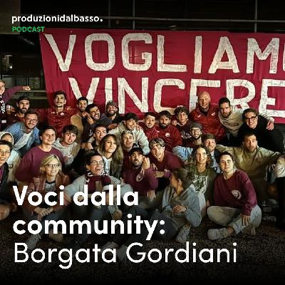 Voci dalla community: Borgata Gordiani