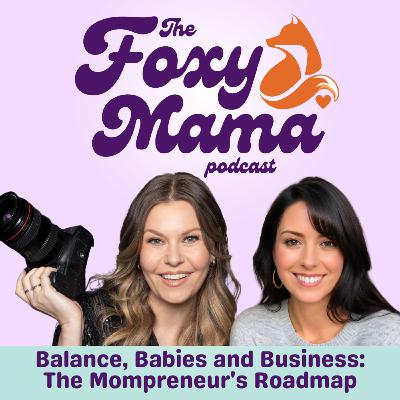 Balance, Babies and Business: The Mompreneur's Roadmap