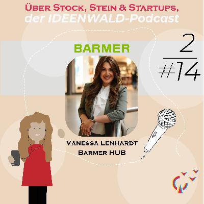 Folge 25: Vanessa Lenhardt vom BARMER HUB Kaiserslautern Folge 25: Vanessa Lenhardt vom BARMER HUB Kaiserslautern