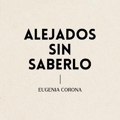 Alejados sin saberlo | Conferencia 15-02-26