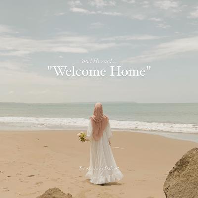 "Welcome Home"