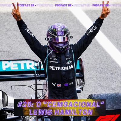 PodFastBR #20 - O “CEMsacional” Lewis Hamilton