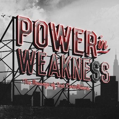 Power in Weakness: Loving Enough to Confront 🔨🪛❤️‍🩹👥 (12:11- 13:2)