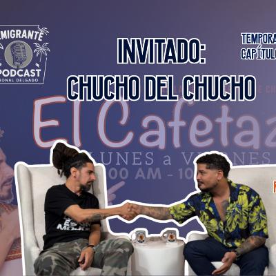 Chucho del Chucho en Emigrante Podcast Temporada 4 Capitulo #5 #chucho #emigrantepodcast #podcast Chucho del Chucho en Emigrante Podcast Temporada 4 Capitulo #5 #chucho #emigrantepodcast #podcast