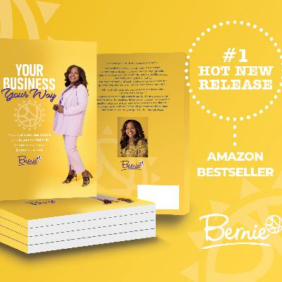 Your Business Your Way! An Overview from Bernie!