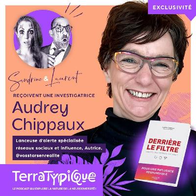 Big Talk / Derrière le filtre de l’influence avec Audrey Chippaux
