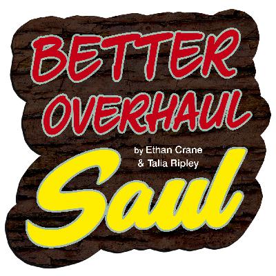 Better Overhaul Saul podcast, episode 10: S03E10 – Lantern