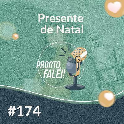 #174 – Presente de Natal