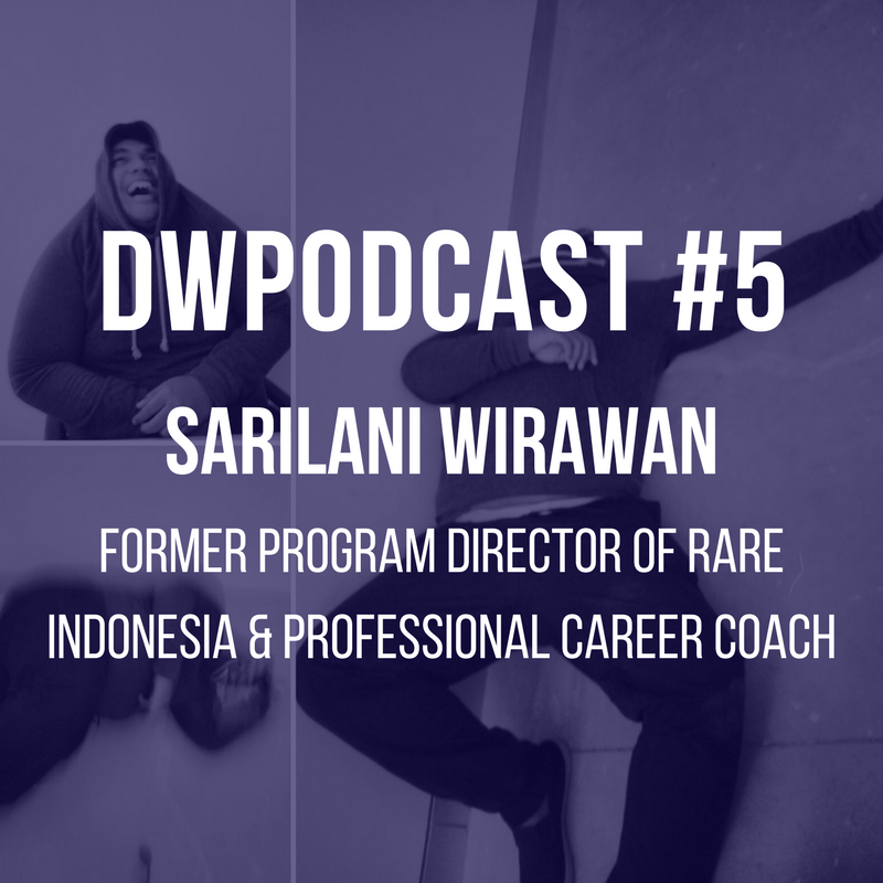 DW Podcast - #5 萨里拉尼·维拉万，Rare印度尼西亚前项目总监及专业教练 封面