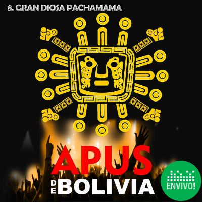 8. Gran Diosa Pachamama - En Vivo