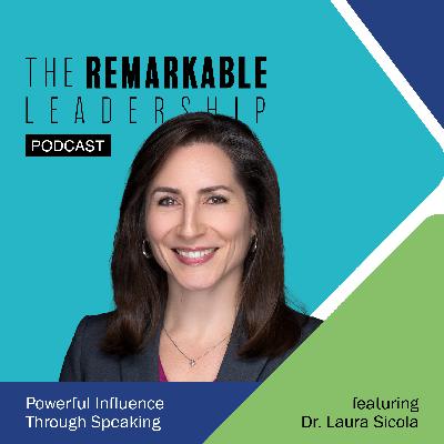 Powerful Influence Through Speaking with Dr. Laura Sicola