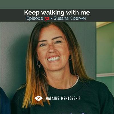 Keep walking with me - Susana Coerver