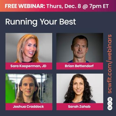RUNNING YOUR BEST with Sara Kooperman, JD, Brian Bettendorf, MSM, MA, Joshua Craddock & Sarah Zahab