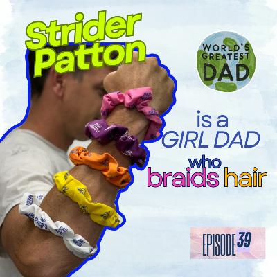 Dad Braids' Founder, Strider Patton on Braiding, Presence, and Redefining Fatherhood Dad Braids' Founder, Strider Patton on Braiding, Presence, and Redefining Fatherhood