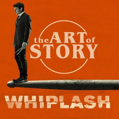 EPISODE 7: WHIPLASH