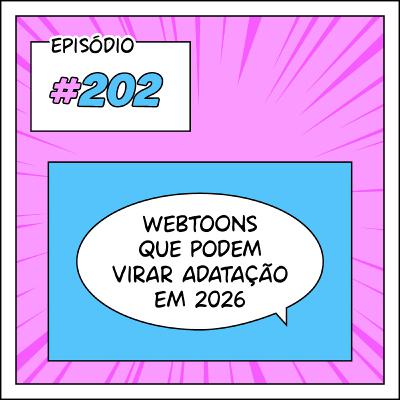 202 Webtoons que podem virar adaptações em 2026 202 Webtoons que podem virar adaptações em 2026