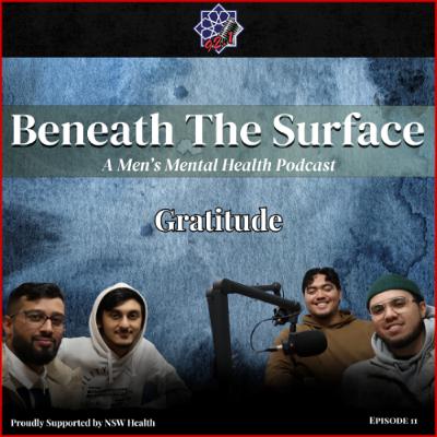 Beneath the Surface PODCAST - Gratitude