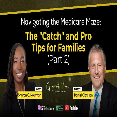 Navigating the Medicare Maze: The "Catch" and Pro Tips for Families (Part 2) Navigating the Medicare Maze: The "Catch" and Pro Tips for Families (Part 2)