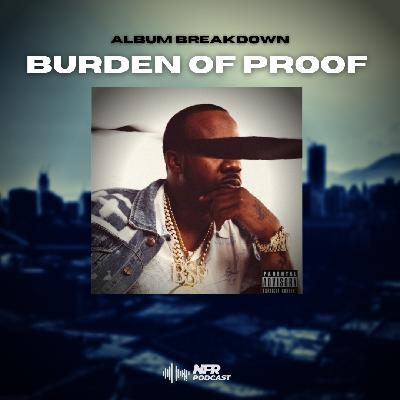 "Burden Of Proof" Album Breakdown