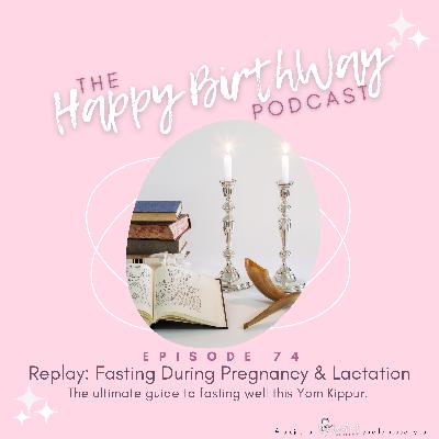 74. Fasting While Pregnant and Lactating