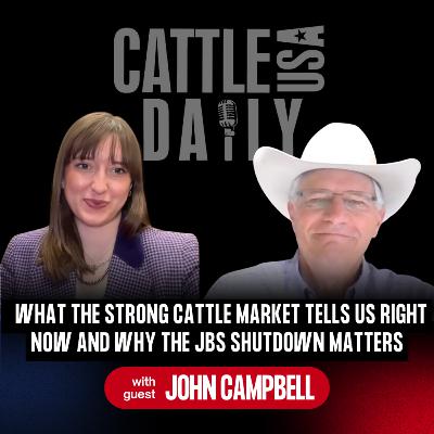 284: What the Strong Cattle Market Tells Us Right Now and Why the JBS Shutdown Matters 284: What the Strong Cattle Market Tells Us Right Now and Why the JBS Shutdown Matters