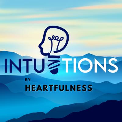 InTuitions by Heartfulness: Where the heart speaks and the mind wonders.