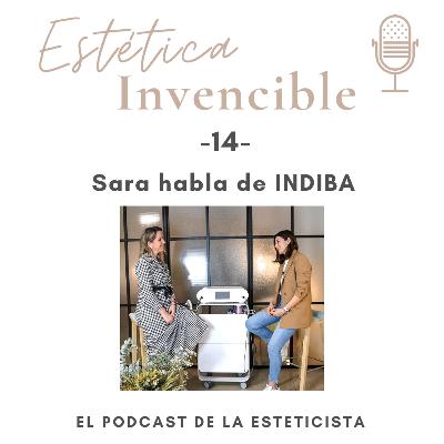 Sara habla de INDIBA