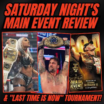Saturday Night's Main Event Review & the John Cena "Last Time is Now" Tournament!