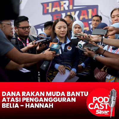Dana Rakan Muda bantu atasi pengangguran belia - Hannah