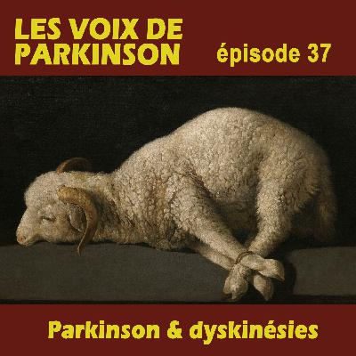 037- Parkinson & dyskinesies