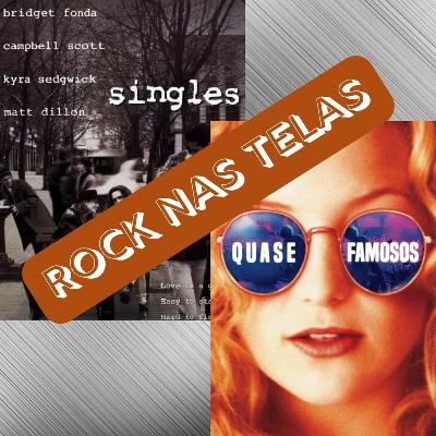 Episódio 267 - Rock nas Telas: Singles e Quase Famosos
