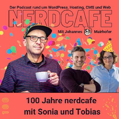 100 - 100 Jahre nerdcafe mit Sonia und Tobias 100 - 100 Jahre nerdcafe mit Sonia und Tobias