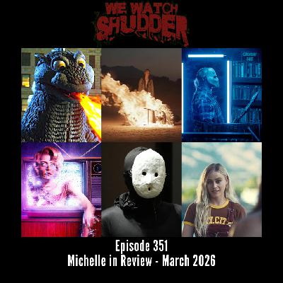351 - Michelle in Review - March 2026