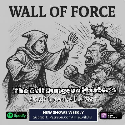 AD&D Spell Spotlight: Wall of Force