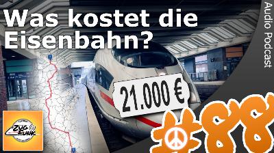 #89 Was kostet die Eisenbahn?