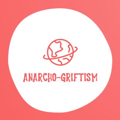 Anarcho-Griftism Ep. 008 - Anarchists Debate the Minimum Wage and What it Means to Be Right or Left