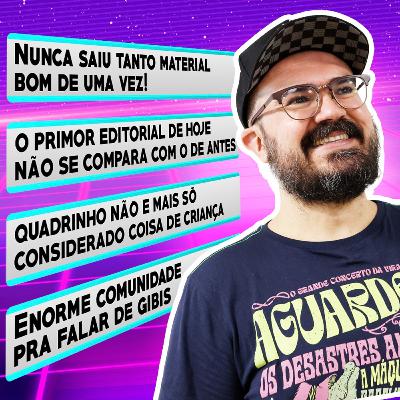 Papo sobre mercado de HQs! Apesar de tudo, ele está melhor do que nunca