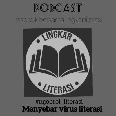ngobrol literasi (menyebar virus literasi