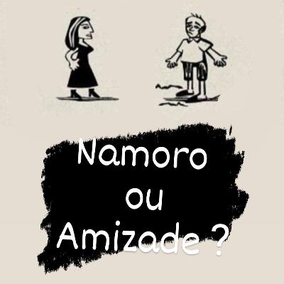É Amizade ou "Mermão sou seu amigo não!"?