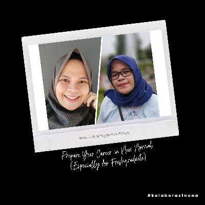 #kolaborasinana feat. Psikolog Industri Organisasi kak @inggilsholatasya - Cari Kerja di New Normal?