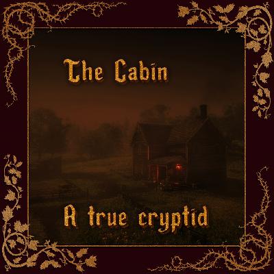 2 | “The Cabin”