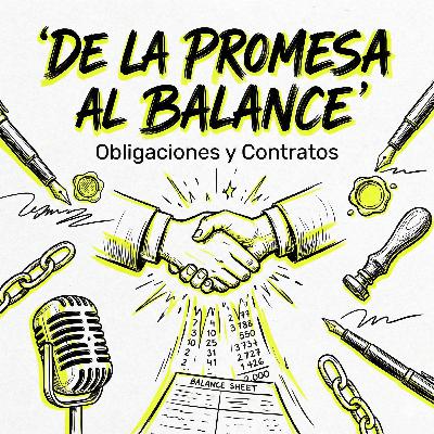 De la Promesa al Balance: Obligaciones y Contratos