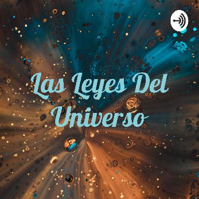 Las leyes del universo, para la felicidad